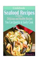 Seafood Recipes for Diabetes: Delicious and Healthy Recipes You Can Quickly & Easily Cook