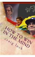 How to Win in the Mind