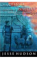 The Prince and the Prophet: Novels of Ancient Sumeria Book 3(3 Novels of Ancient Sumeria)