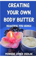 Creating Your Own Body Butter