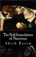 The Self-Immolation of Narcissus