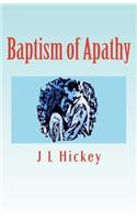 Baptism of Apathy
