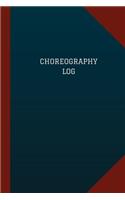 Choreography Log (Logbook, Journal - 124 pages, 6
