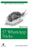 Mastering 37 WhatsApp Tricks