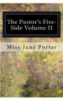 The Pastor's Fire-Side Volume II