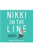 Nikki on the Line