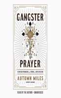 Gangster Prayer Lib/E