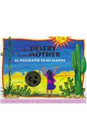 El Desierto Es Mi Madre / Desert Is My Mother