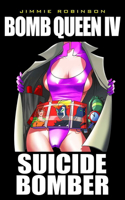 Bomb Queen Volume 4: Suicide Bomber