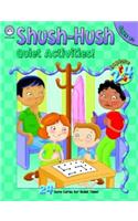 Shush-Hush Quiet Activities