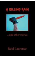 A Killing Rain and Other Stories