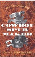 Cowboy Spurs and Their Makers, Volume 37