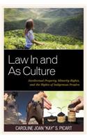 Law In and As Culture