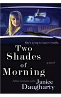 Two Shades of Morning