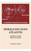 Spiralling Into Atlantis