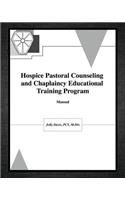 Hospice Pastoral Counseling and Chaplaincy Educational Training Program