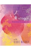 Stronger: A 365-Day Devotional for a Courageous Heart