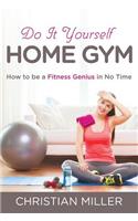 Do It Yourself Home Gym