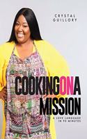 Cooking on a Mission