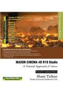 MAXON CINEMA 4D R19 Studio: A Tutorial Approach