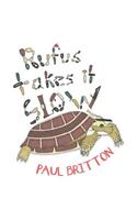 Rufus Takes it Slow