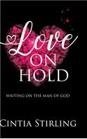 Love on Hold: Waiting on the Man of God