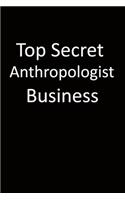 Top Secret Anthropologist Business