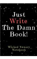 Just Write the Damn Book