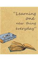Learning One New Thing Everyday