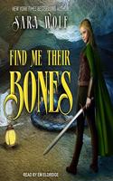 Find Me Their Bones: (2 Bring Me Their Hearts Series Lib/E)