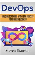 DevOps: Building Software With Lean Process For Modern Business