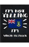 I'm Not Yelling I'm Virgin Islander