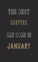 The Best Surfers are Born in January journal: 6*9 Lined Diary Notebook, Journal or Planner and Gift with 120 pages