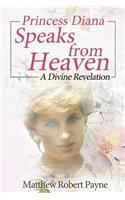 Princess Diana Speaks from Heaven