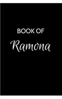 Book of Ramona: A Gratitude Journal Notebook for Women or Girls with the name Ramona - Beautiful Elegant Bold & Personalized - An Appreciation Gift - 120 Cream Line