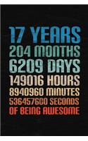 17 Years Of Being Awesome: Happy 17th Birthday 17 Years Old Gift for Boys & Girls