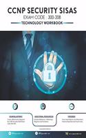 CCNP Security SISAS Technology Workbook: Exam (300-208)