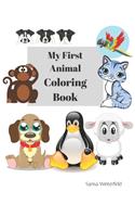 My First Animal Coloring Book: Kids aged 3-8