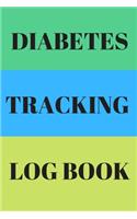 Diabetes Tracking Log Book: Daily Record Tracker Log, Glucose Blood Sugar Level, Medical Diary Journal