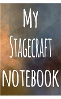My Stagecraft Notebook: The perfect gift for the artist in your life - 119 page lined journal!