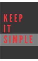 Keep It Simple Notebook