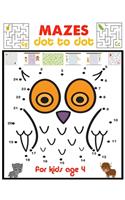 Mazes Dot To Dot For Kids Age 4