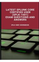 Latest Splunk Core Certified User (SPLK-1001) Exam Questions and Answers: SPLK-1001 Workbook