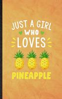 Just a Girl Who Loves Pineapple