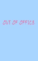 Out of Office Travel Meme Notebook: Blank Lined Journal (Best Travel Gift): 6 x 9 inches // 120 Lined Blank Pages // College Ruled