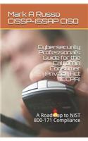 Cybersecurity Professional's Guide for the California Consumer Privacy Act (CCPA)