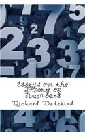 Essays on the Theory of Numbers