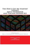 Don't Get Me Started! Toolkit Adult Workbook and Teacher Answer Key