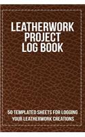 Leatherwork Project Log Book