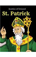 St. Patrick Wide Ruled Composition Books/Notebooks: Pre-K, Kinder, Primary, Elementary, Middle School Kids and Teachers, Blank Lined Paper Book for Catholics or Irish